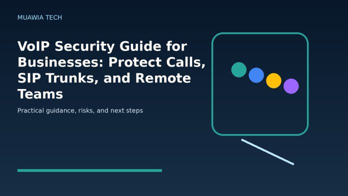 VoIP Security Guide for Businesses: Protect Calls, SIP Trunks, and Remote Teams featured editorial image