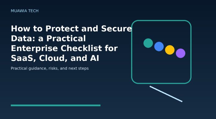 How to Protect and Secure Data: a Practical Enterprise Checklist for SaaS, Cloud, and AI Workflows featured editorial image