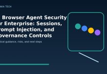 AI Browser Agent Security for Enterprise: Sessions, Prompt Injection, and Governance Controls featured editorial image