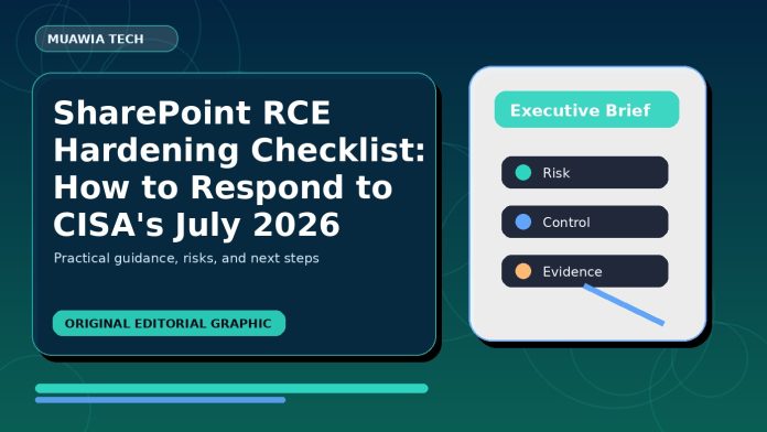 SharePoint RCE Hardening Checklist: How to Respond to CISA's July 2026 Active-Exploitation Alert SharePoint RCE Hardening Checklist: How to Respond to CISA's July 2026 Active-Exploitation Alert featured editorial image