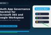 OAuth App Governance Checklist for Microsoft 365 and Google Workspace featured editorial image