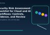 Security Risk Assessment Checklist for Cloud and AI Workflows: Controls, Evidence, and Review Cadence Security Risk Assessment Checklist for Cloud and AI Workflows: Controls, Evidence, and Review Cadence featured editorial image