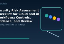 Security Risk Assessment Checklist for Cloud and AI Workflows: Controls, Evidence, and Review Cadence featured editorial image