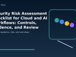 Security Risk Assessment Checklist for Cloud and AI Workflows: Controls, Evidence, and Review Cadence featured editorial image