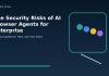 The Security Risks of AI Browser Agents for Enterprise featured editorial image