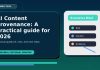 AI Content Provenance: A practical guide for 2026 AI Content Provenance: A Practical Guide for 2026 featured editorial image