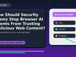 How Should Security Teams Stop Browser AI Agents From Trusting Malicious Web Content? How Should Security Teams Stop Browser AI Agents From Trusting Malicious Web Content? featured editorial image