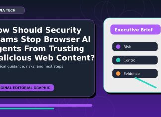 How Should Security Teams Stop Browser AI Agents From Trusting Malicious Web Content? How Should Security Teams Stop Browser AI Agents From Trusting Malicious Web Content? featured editorial image