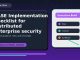 SASE Implementation Checklist for Distributed Enterprise Security featured editorial image