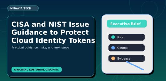 CISA and NIST Issue Guidance to Protect Cloud Identity Tokens CISA and NIST Issue Guidance to Protect Cloud Identity Tokens featured editorial image
