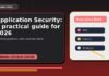 Application Security: A Practical Guide for 2026 featured editorial image